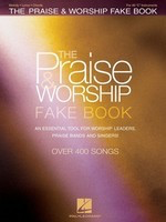 The Praise & Worship Fake Book - An Essential Tool for Worship Leaders, Praise Bands and Singers! - Various - Hal Leonard Fake Book Spiral Bound