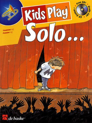 Kids Play Solo Trombone - Dinie Goedhart - Trombone Paula Smit De Haske Publications Trombone Solo /CD