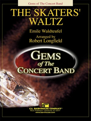 The Skaters' Waltz - Emile Waldteufel - Robert Longfield C.L. Barnhouse Company Score/Parts
