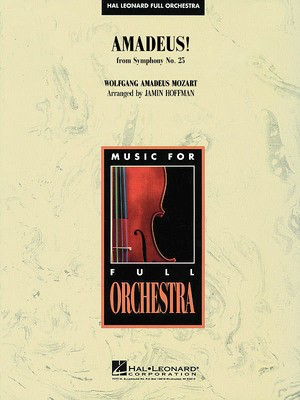 Amadeus! (from Symphony No. 25) - Wolfgang Amadeus Mozart - Jamin Hoffman Hal Leonard Score/Parts