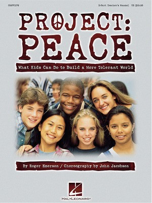 Project: Peace - What Kids Can Do to Build a More Tolerant World (Musical) - Roger Emerson - Hal Leonard ShowTrax CD CD