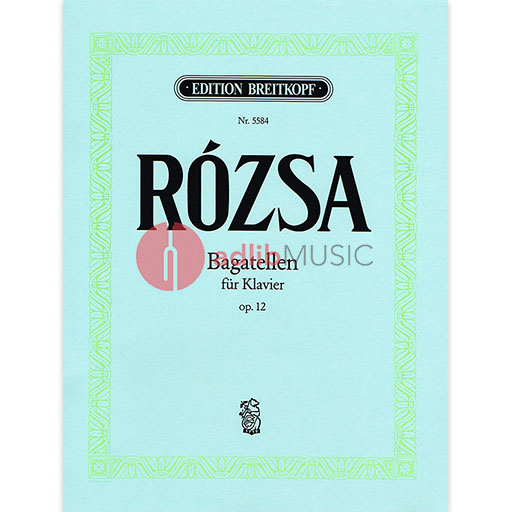 Rozsa - Bagatelles Op12 - Piano Breitkopf EB5584