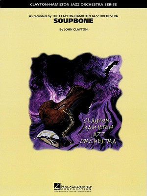 Soupbone - John Clayton - Hal Leonard Score/Parts