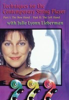 Techniques for the Contemporary String Player - Parts I & II on DVD - Double Bass|Viola|Cello|Violin Julie Lyonn Lieberman Huiksi Music Company DVD