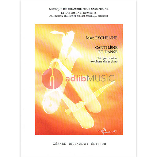 Eychenne Cantilene et Danse - Violin/Alto Saxophone/Piano Trio Score/Parts Billaudot MRB1071