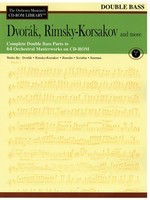 Dvorak, Rimsky-Korsakov and More - Volume 5 - The Orchestra Musician's CD-ROM Library - Double Bass - Anton’_n Dvor’çk|Nicolai Rimsky-Korsakov - Double Bass Hal Leonard CD-ROM