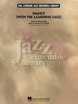Nancy (With the Laughing Face) - James Van Heusen|Phil Silvers - Mike Tomaro Hal Leonard Score/Parts