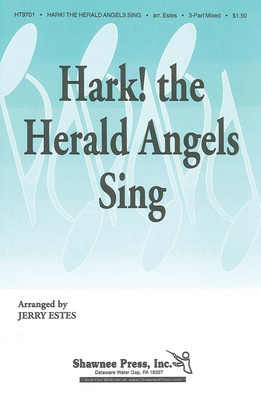 Hark! The Herald Angels Sing - 3-Part Mixed Jerry Estes Shawnee Press Choral Score Octavo