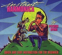 Instant Harmonica - Quick and Easy Instruction for the Beginner - Harmonica Patrick Byrne Hal Leonard