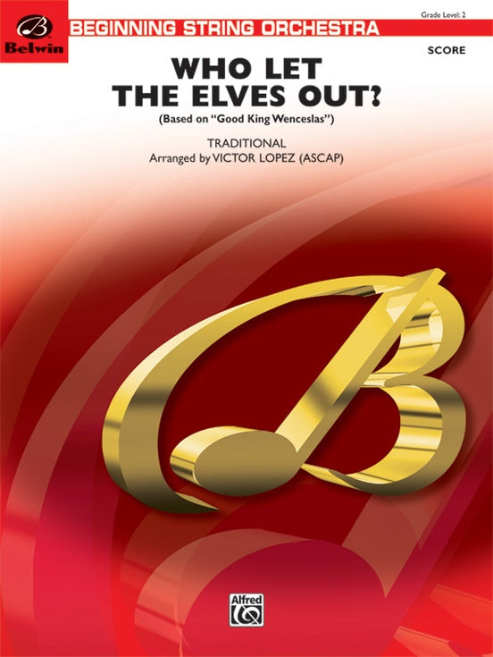 Who Let the Elves Out? – String Orchestra Conductor Score & Parts (Digital Download)