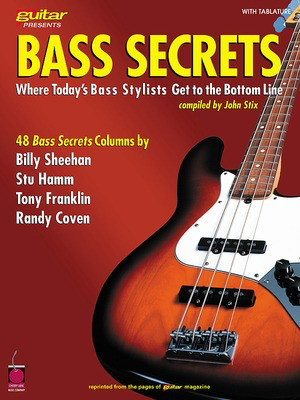 Bass Secrets - Where Today's Bass Stylists Get to the Bottom Line - Bass Guitar John Stix Cherry Lane Music