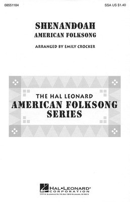 Shenandoah - SSA Emily Crocker Hal Leonard Choral Score Octavo