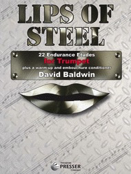 Lips of Steel 22 Endurance Etudes for Trumpet
