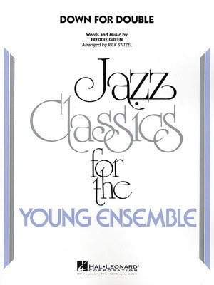 Down for Double - Freddie Green|Freddie Greene - Rick Stitzel Hal Leonard Score/Parts