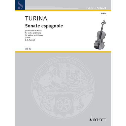 Turina - Sonata Espagnole 1908 - Violin/Piano Accompaniment Schott VLB85