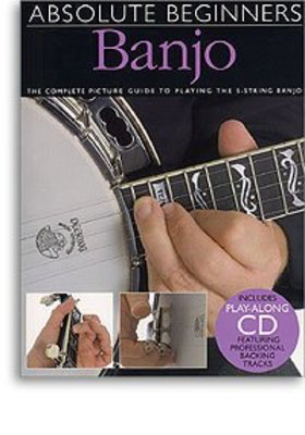 Absolute Beginners: Banjo - The Complete Picture Guide to Playing the 5-String Banjo - Banjo Bill Evans Amsco Publications /CD
