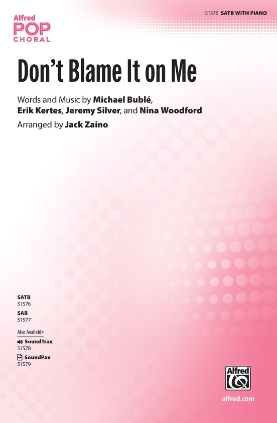 Don't Blame It on Me - SATB Choral Octavo (Digital Download)