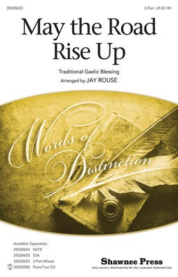 May the Road Rise Up - Traditional - 2-Part Jay Rouse Shawnee Press Choral Score Octavo
