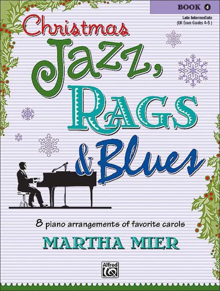 Christmas Jazz Rags & Blues Book 4