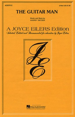 Guitar Man - Audrey Snyder - 2-Part Hal Leonard Choral Score Octavo