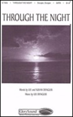 Through the Night - Lee Dengler|Susan Naus Dengler - SATB Shawnee Press Choral Score Octavo