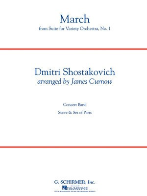 March from Suite for Variety Orchestra, No. 1 - Dmitri Shostakovich - James Curnow G. Schirmer, Inc. Score/Parts