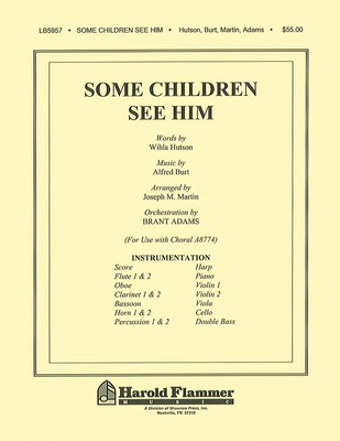 Some Children See Him - Orchestration - Alfred Burt - Joseph M. Martin Shawnee Press Score/Parts