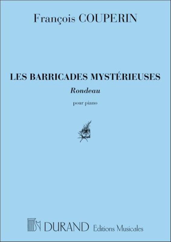 Couperin - Les Barricades Mysterieuses - Piano Solo Durand DC00384602