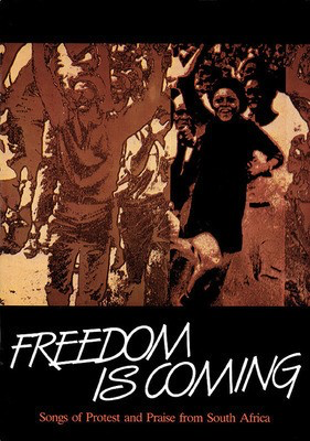 Freedom Is Coming - (Collection) - Songs of Protest and Praise from South Africa - SATB Anders Nyberg Walton Music