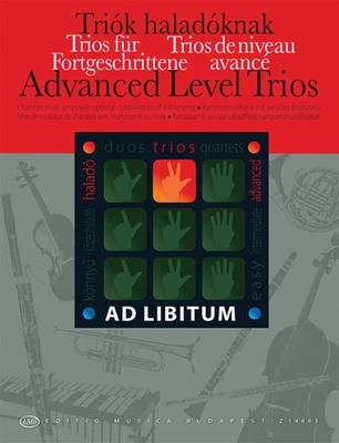 Advanced Level Trios - Chamber Music with Optional Combinations of Instruments - Various - Editio Musica Budapest Score/Parts