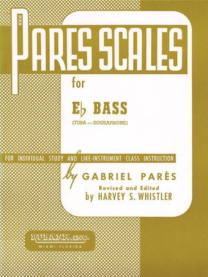 Pares Scales - E-flat Tuba (B.C.) - Gabriel ParíÂs - EEb Tuba Hal Leonard