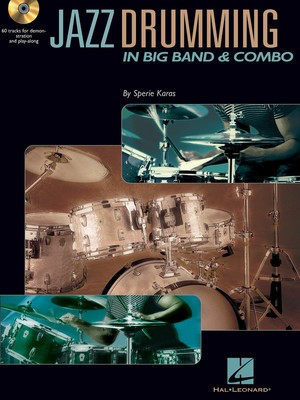 Jazz Drumming in Big Band & Combo - Drums Sperie Karas Hal Leonard /CD