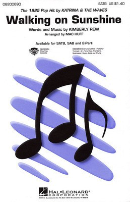 Walking on Sunshine - Kimberly Rew - SATB Mac Huff Hal Leonard Octavo