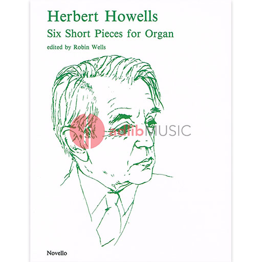 HOWELLS 6 SHORT PIECES FOR ORGAN - HOWELLS - Novello