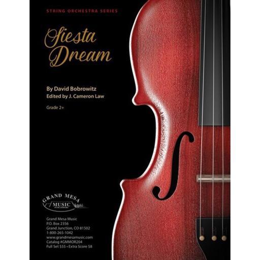 Bobrowitz - Siesta Dream - String Orchestra Grade 2+ Score/Parts edited by Law Grand Mesa GMMOR204