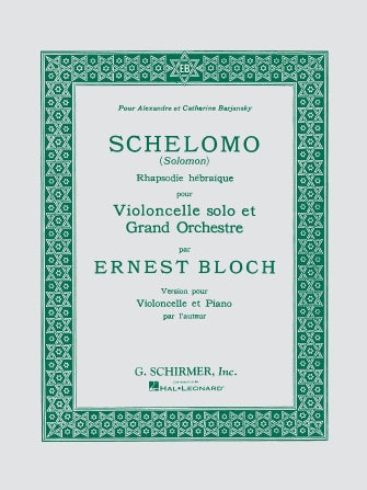 Bloch - Schelomo - Cello/Piano Accompaniment Schirmer 50274500