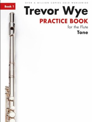 Practice Book for the Flute: Book 1 _ Tone - Revised Edition - Trevor Wye - Flute Novello