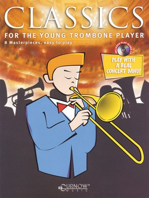 Classics for the Young Player - Trombone - Grade 1.5 - Trombone James Curnow Curnow Music /CD
