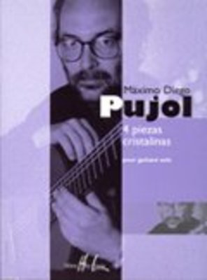 Piezas Cristalinas 4 - Maximo Diego Pujol - Classical Guitar Edition Henry Lemoine Guitar Solo