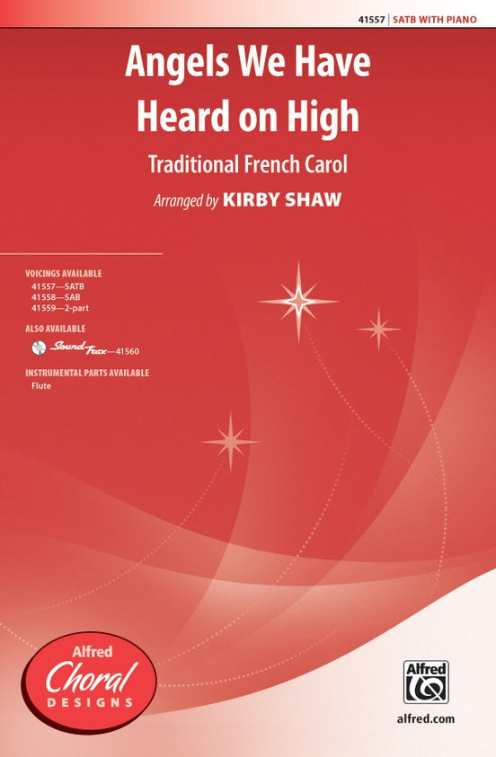 Angels We Have Heard on High - Arr. Kirby Shaw – SATB Choral Octavo (Digital Download)