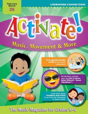 Activate! Feb/Mar 16 - Music, Movement and More! - Heritage Music Press /CD-ROM