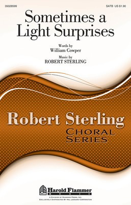 Sometimes a Light Surprises - Robert Sterling - SATB William Cowper Shawnee Press Choral Score Octavo