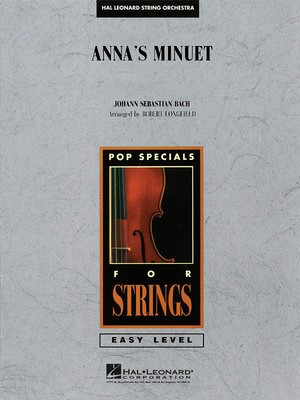 Anna's Minuet - Johann Sebastian Bach - Robert Longfield Hal Leonard Score/Parts