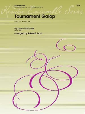 Tournament Galop - Louis Moreau Gottschalk - French Horn Sheet Music|Tuba|Trombone|Trumpet Robert Frost Kendor Music Brass Quintet Score/Parts