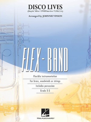 Disco Lives! - Johnnie Vinson Hal Leonard Score/Parts