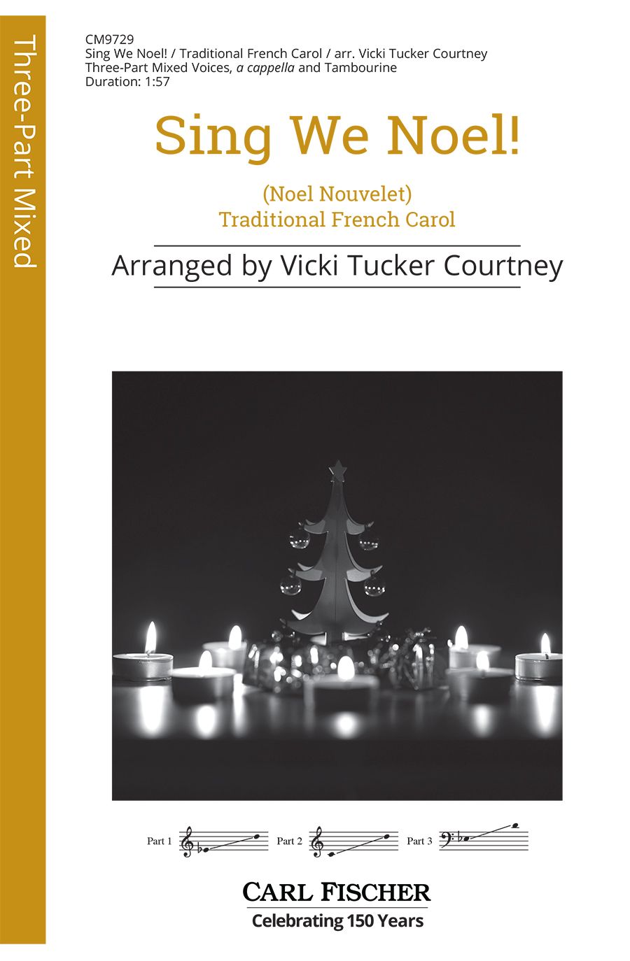 Sing We Noel SAB - French Carol Courtney Vicki Tucker Carl Fischer CM9729