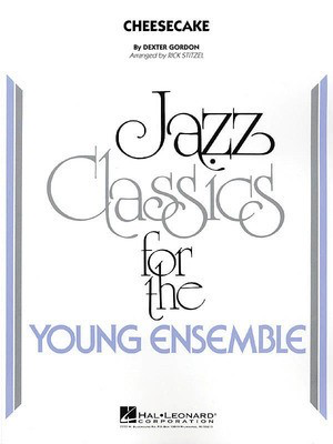 Cheesecake - Dexter Gordon - Rick Stitzel Hal Leonard Score/Parts