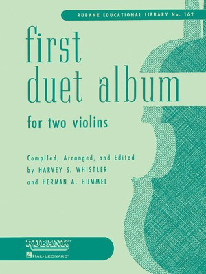 First Duet Album for Two Violins - in Elementary First Position - Violin Harvey S. Whistler|Herman Hummel Rubank Publications Violin Solo