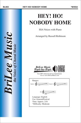 Hey! Ho! Nobody Home - SSA Russell Robinson BriLee Music Octavo