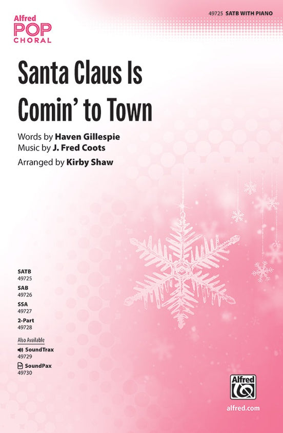 Santa Claus Is Comin' to Town (Arr. Kirby Shaw) - SATB Choral Octavo (Digital Download)